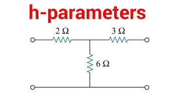 h-parameters || hybrid parameters of two port network