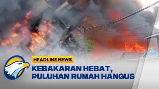 [HEADLINE NEWS 27/08]  Kebakaran di Luwu Timur Hanguskan 46 Rumah Warga