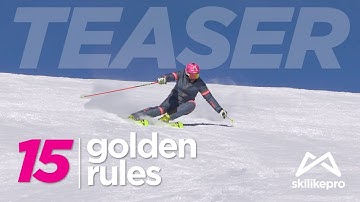 15 Golden Rules of Skiing - The World No.1 Ski Tutorial - TEASER!