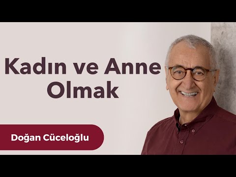 Kadın ve Anne Olmak