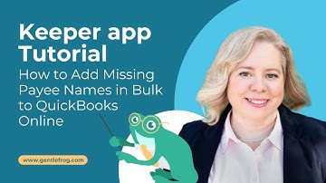 Keeper.app Tutorial: How to Add Missing Payee Names in Bulk to QuickBooks Online