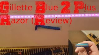 Gillette Blue 2 Plus Razor (Review)