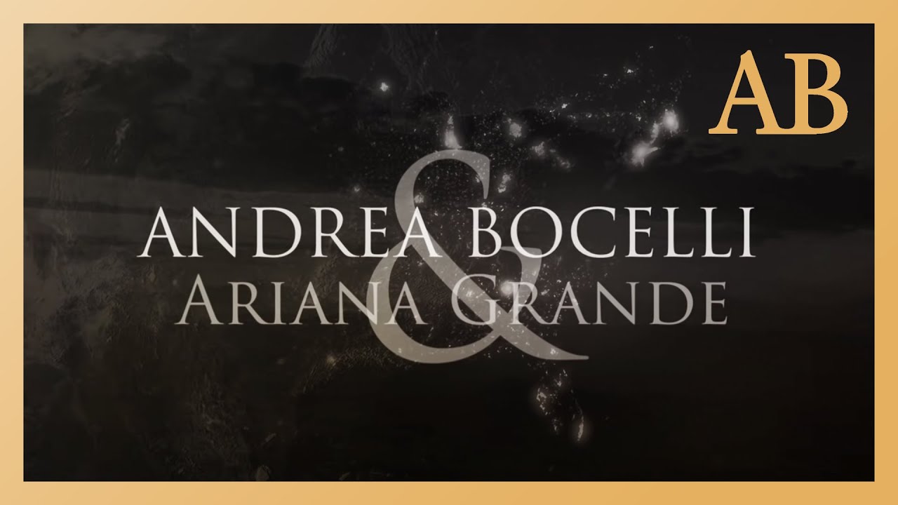 Andrea Bocelli Ariana Grande E Più Ti Penso Official Lyric Video