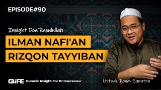 The Principles of Success from the Prayer of the Prophet Muhammad ﷺ - Ustadz Rendy Saputra - EPS #90