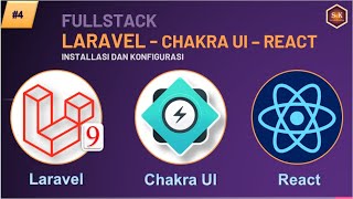 Fullstack Laravel 9 Chakra UI React - Part#4 Installasi dan Konfigurasi