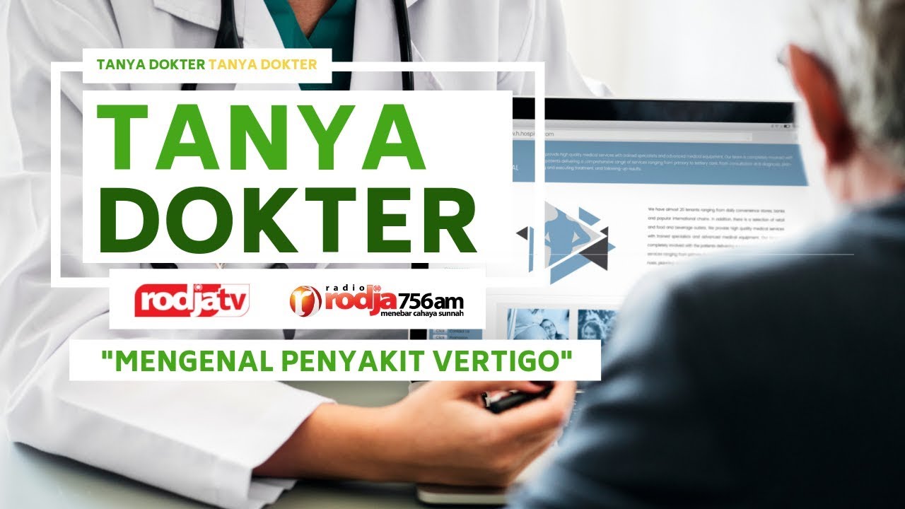 Tanya Dokter: Vertigo Pusing Tujuh Keliling l dr Gogor Meisadona Sp S