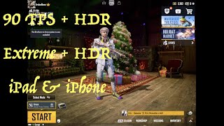 Pubg Mobile | 90 FPS + HDR | Extreme + HDR | iPhone & iPad (No Jailbreak)