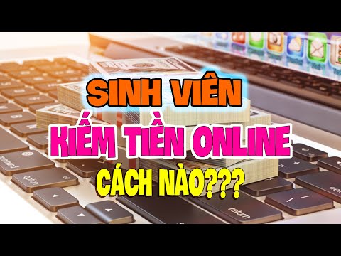 Sinh viên kiếm tiền online cách nào   Việc làm thêm nâng cao