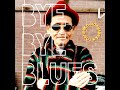 バイバイブルース(Bye Bye Blues)