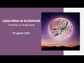 CERIMONIA DI PURIFICAZIONE - Luna Piena in Scorpione 27 aprile 2021