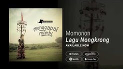 MOMONON - LAGU NONGKRONG (Official Audio)  - Durasi: 3:11. 