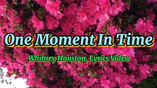 One Moment In Time by Whitney Houston with Lyrics