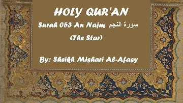 Surah 053 An Najm by Sheikh Mishary Alafasy سورة النجم