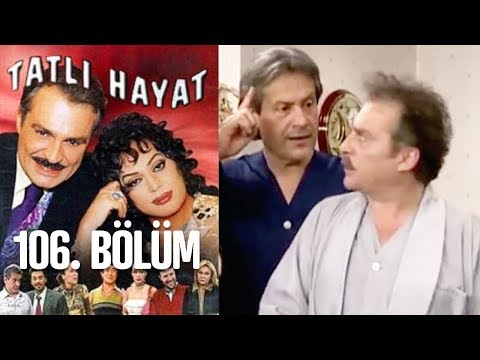 Tatlı Hayat 106. Bölüm