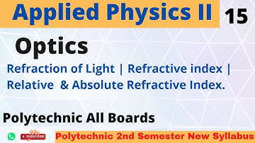 Applied Physics II_ Refraction & Refractive Index_ Lecture 15 for 2nd Semester Polytechnic all Board