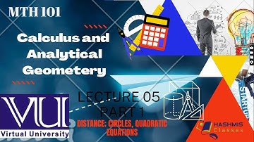 Distance, Circles, Quadratic Equations MTH101 Lec 5-1 #virtual_university #shortlecture #mth101