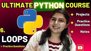🔥 Python Loops - Break, Continue + Practice Questions | Project |🔥Ultimate Course 🚀 2025 | L6 | ENG