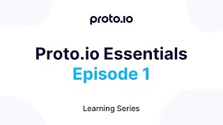 Proto.io Essentials, Episode 1 screenshot 1