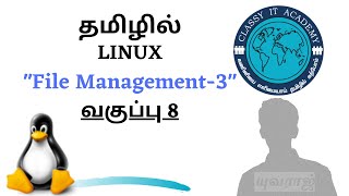 Linux for beginners | Mastering Linux file management - 3 | Day 8 | classy it academy
