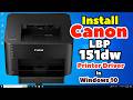 How to Download &amp; Install Canon imageCLASS LBP151dw Printer Driver in Windows 10 PC or Laptop