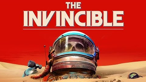 The Invincible - Full Game Walkthrough [Part 3]