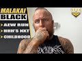 Malakai Black Details 'Disturbing' Childhood, Samoa Joe & William Regal in AEW, Triple H's NXT, HOOK