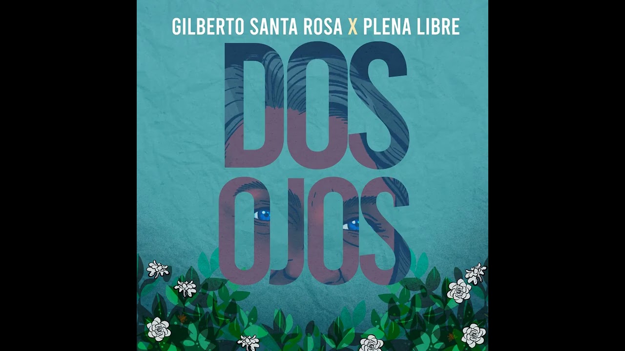 Watch Plena Libre & Gilberto Santa Rosa - Dos Ojos on YouTube Watch Plena Libre & Gilberto Santa Rosa - Dos Ojos on YouTube