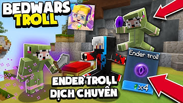 KHANGG HACK BEDWARS ENDER PEARL DỊCH CHUYỂN SIÊU VIP BLOCKMAN GO TROLL NOOB TEAM *TROLL ENDER PEARL