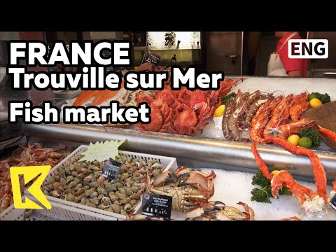 【K】France Travel-Trouville sur Mer[프랑스 여행-트루빌쉬르메르]365일 문을 여는 어시장/Fish market/Traditional
