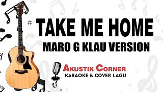 Download lagu Take Me Home - John Denver (Mario G Klau Akustik Karaoke )