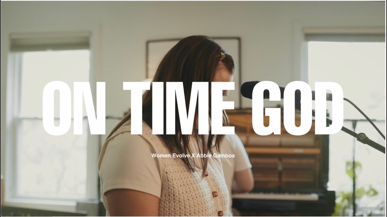 On Time God (Acoustic Version) | Woman Evolve Worship X Abbie Gamboa