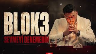 Blok3 - Sevmeyi Denemedin /Official Music 2026
