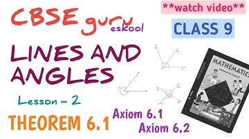 THEOREM 6.1 🔥🔥LINES AND ANGLE CLASS 9 CBSE NCERT | Axiom 6.1 | Axiom 6.2 | Maths Chapter 6 Class 9