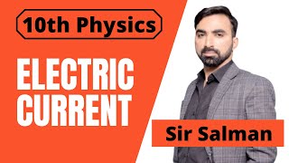 10th Class | Physics | Chapter 14 | Current Electricity | Electric Current | 10th Physics | Lec.1