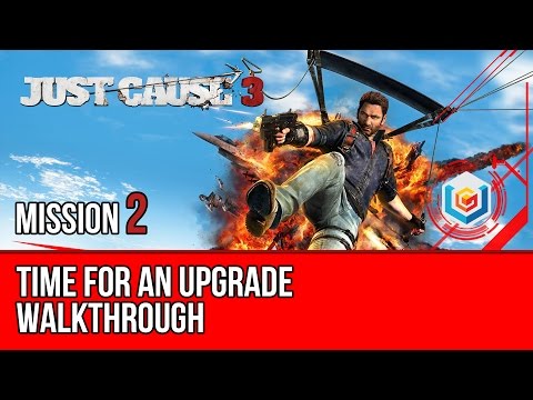 Just Cause 3 Walkthrough Mission 2 Time For An Upgrade Let S Play Gameplay