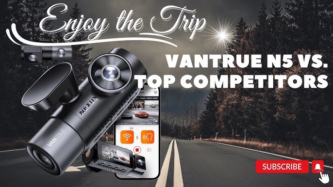 The Vantrue N5 Dash Cam Reviewed 