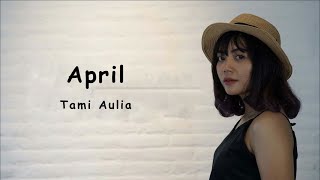 April - Fiersa Besari (Tami Aulia Cover) Lirik