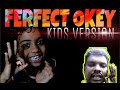 Perfect oke    kids version    sevenbreeze    agnishikha