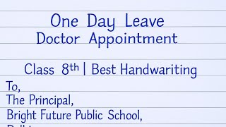 One Day Leave Application for Doctor Appointment | Handwritten Letter by Student