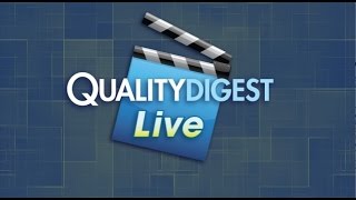 Quality Digest LIVE, September 23, 2016