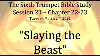The Sixth Trumpet - Session 21: 'Slaying the Beast' by The Sixth Trumpet 22 views 2 years ago 1 hour, 9 minutes