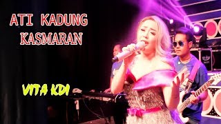 Vita Kdi - Ati Kadung Kasmaran | Dangdut [OFFICIAL]