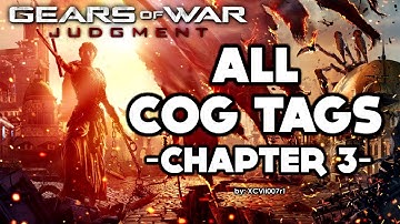 Gears of War: Judgment - Chapter 3 - All COG Tags Collectibles Video Guide