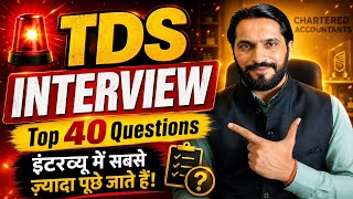 Accountant Interview 20256 | Top 40 TDS Questions & Answers | New Income Tax Act 2025