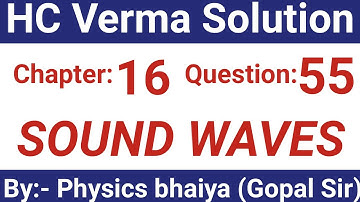 H.C. Verma Solutions - Sound Waves - Chapter 16, Question 55