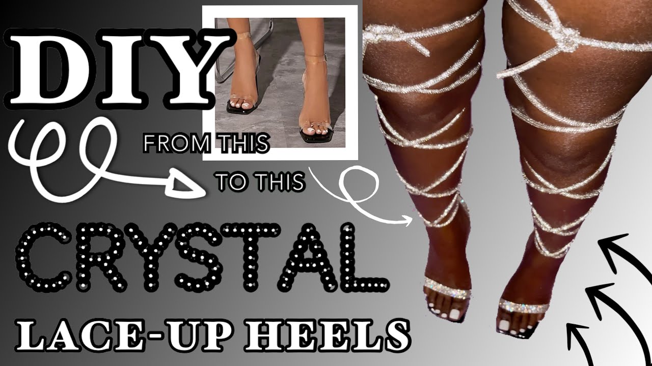 DIY SHEIN HEELS INTO CRYSTAL RHINESTONE LACE-UP HEELS - EASY HOW TO