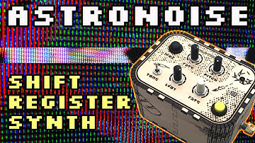 astronoise shift register synthesizer