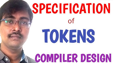 7. SPECIFICATION OF TOKENS ||  STRINGS||LANGUAGES  || REGULAR EXPRESSIONS || REGULAR DEFINITION