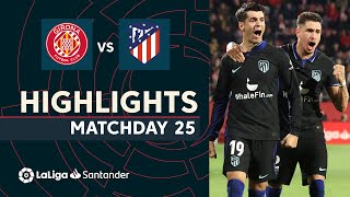 Highlights Girona FC vs Atlético de Madrid (0-1)