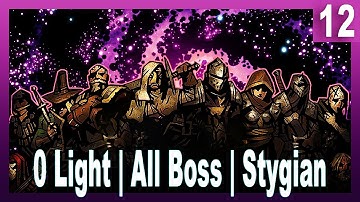 Darkest Dungeon Challenge Run Playthrough - No Light, All Bosses, Stygian | 12